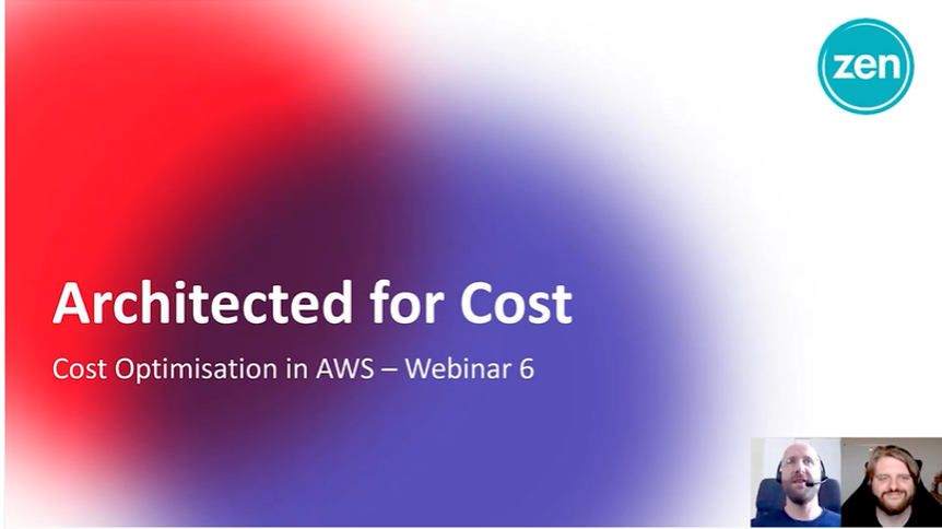 Architected for cost (cost optimisation)